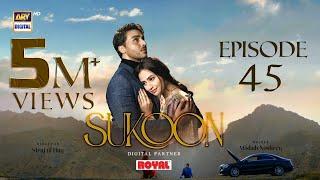 Sukoon Episode 45  Digitally Presented by Royal Eng Sub  20 March 2024  ARY Digital