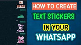 How to Create Own Text Stickers and Send to Friends in WhatsApp