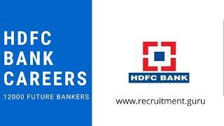 HDFC Bank Careers - 12000 Future Bankers Vacancy