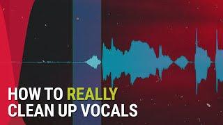 How to REALLY Clean Vocals in Your Mixes 5 Tips