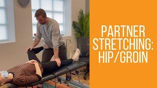 Partner Stretching for Hip Mobility and Groin Stretch  How To Perform For Best Results