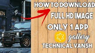 how to download image in full HD on Android.