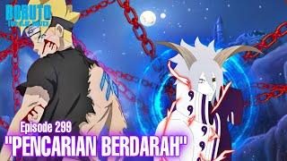 Chapter 11 Perjalanan Boruto mencari jutsu terlarang - Boruto Episode 299 Subtitle Indonesia