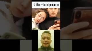 ketika 2 Intel pacaran 1nya setan