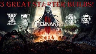 Remnant 2  3 Awesome Starter Builds New Player Guide