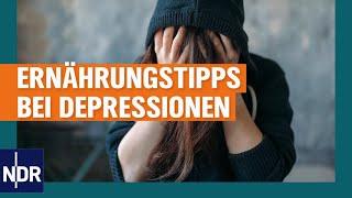 Depressionen Gesunde Ernährung kann Beschwerden lindern  Die Ernährungs-Docs  NDR