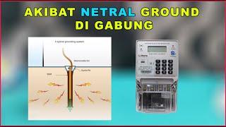 GROUNDING DAN NETRAL DIGABUNG ?