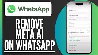 How to Remove Meta Ai on WhatsApp 2024