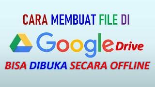 CARA MEMBUKA FILE GOOGLE DRIVE  SECARA OFFLINE  CARA AKSES  DOKUMEN GOOGLE DRIVE TANPA INTERNET