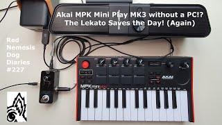 Akai MPK Mini Play MK3 Novice - No PC The Lekato Looper Saves the Day Red Nemesis Dog Diaries #227