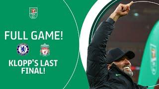 KLOPPS LAST FINAL  Chelsea v Liverpool 2024 Carabao Cup Final in FULL