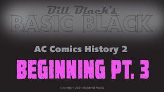 AC Comics History Beginning Pt. 3