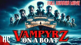 Vampyrz On A Boat  Full Vampire Horror Movie  New Full Horror Movies  @HorrorCentral