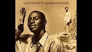 Lighthouse Family - Goodbye Heartbreak Acoustic Version AUDIO