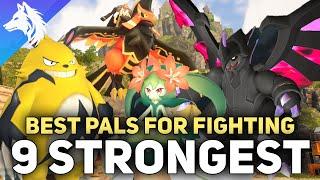 9 Best Pals For FIGHTING In Palworld LATE GAME Strongest Pal Of Each Type