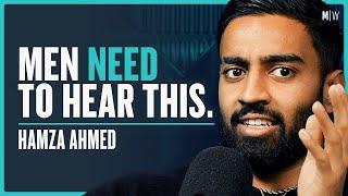 Harsh Truths Young Men Need To Hear - Hamza Ahmed