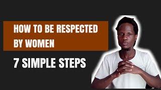 How To Make Women Respect You