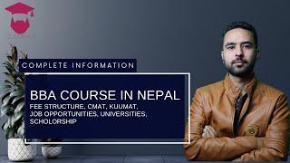 All About BBA Course in Nepali  CMAT  KUUMAT  College Fees  Scholarship  Universities