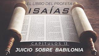 Juicio Sobre Babilonia Isaías 13