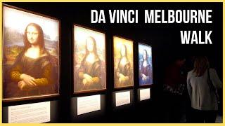 MELBOURNE LEONARDO DA VINCI Major Exhibition WALK Through