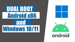 How to Dual Boot Android x86 and Windows 1011 on UEFI System