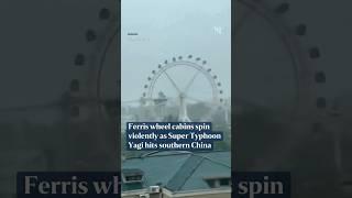 Ferris wheel cabins spin violently as Super Typhoon Yagi hits southern China