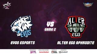 EVOS ESPORTS VS ALTER EGO APHRODITE - GAME 2  WSL IGNITION QUALIFICATION DAY 3