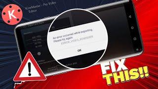 How To Fix An Error Occurred While Exporting Please Try Again On Kinemaster