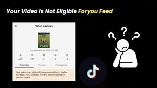 Your Video Is Not Eligible Foryou Feed  TikTok Video Not Eligible Foryou Feed Problem