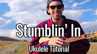 Stumblin In Ukulele Tutorial