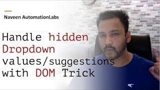 Handle Hidden Drop Down Values  Auto Suggestions using DOM Trick  EventListener