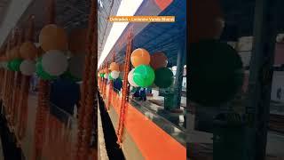 Dehradun - Lucknow Vande Bharat Launch #shorts #indianrailways