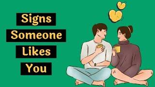 20 Signs Someone Likes You