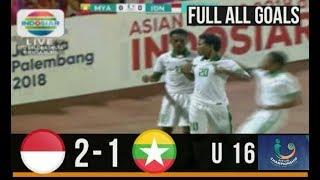 Indonesia U 16 vs Myanmar 2018 2-1 Highlight Hasil Pertandingan Bola Tadi Malam 3172018