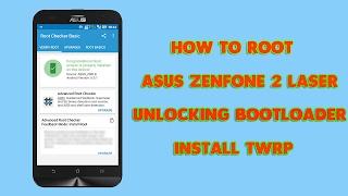 How to Root ASUS ZenFone 2 LASER ZE550KL & Unlocking Bootloadercomplete Guide 100% working