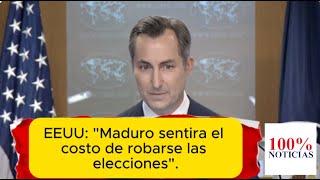 EEUUMaduro sentirá las consecuencias de robarse las elecciones en Venezuela.