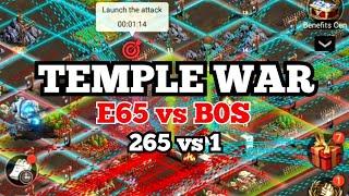 TEMPLE WAR  E65 vs B0S 265 vs 1