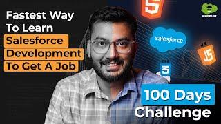 How to Become a Salesforce Developer in 100 Days  Step-by-Step Guide & Free Resources