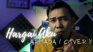 Hargai Aku - Armada Cover #hargaiaku #cover #armada