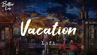 Vacation  Relaxing Summer Beat  Lofi hip hop Relax Study Gaming Late Night