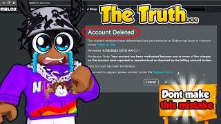Why My Roblox Account Was Deleted... The Truth