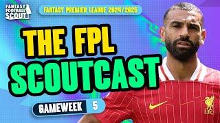 FPL SCOUTCAST GW5   LIVERPOOL DISAPPOINTMENT  Fantasy Premier League Tips 202425