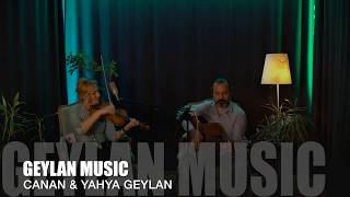 RÜZGAR  Akustik Canan & Yahya Geylan - GEYLAN MUSIC