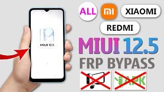 MIUI 12.5 Google Account FRP Bypass  All Xiaomi Redmi MI MIUI 12.5 FRP Bypass Without PC 2024