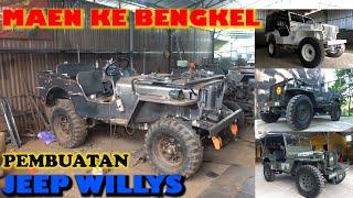 MELIHAT BENGKEL PEMBUATAN JEEP WILLYS DI YOGYAKARTA