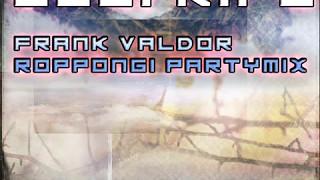 LOLI RIPE - Frank Valdor Roppongi Partymix