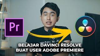 Memahami DaVinci Resolve Untuk Pengguna Adobe Premiere Pro Fiturnya gokil banget pak