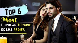 Top 6 Most Popular Turkish Drama with English Subtitles  Popular Turkish Series Must Watch
