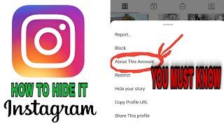 ABOUT THIS ACCOUNT ON INSTAGRAM WHAT YOU MUST KNOW HOW TO HIDE AND GET IT