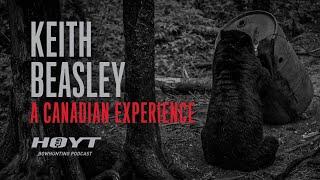 A CANADIAN EXPERIENCE  Keith Beasley